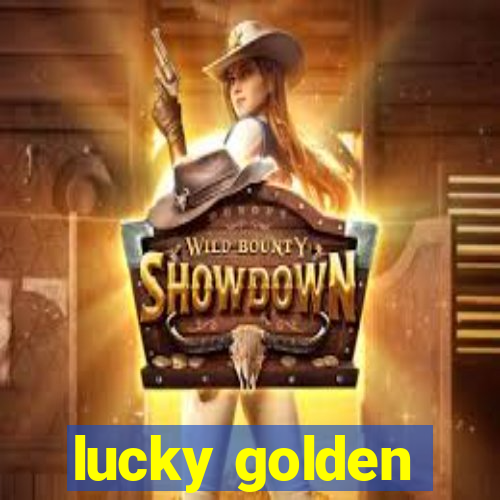 lucky golden