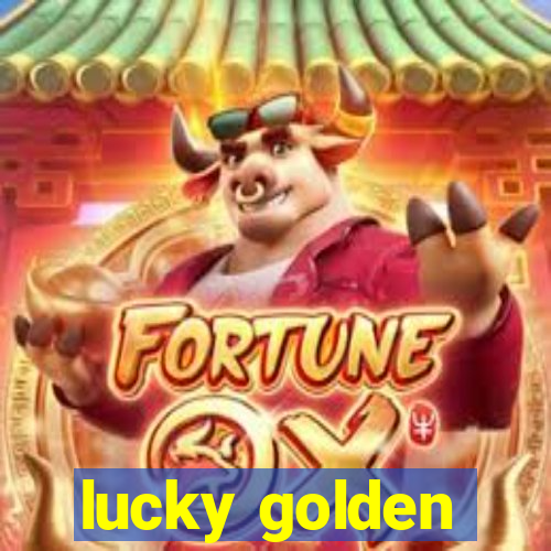 lucky golden