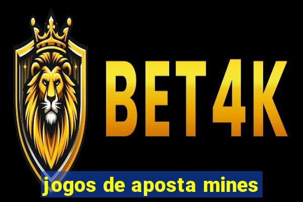 jogos de aposta mines