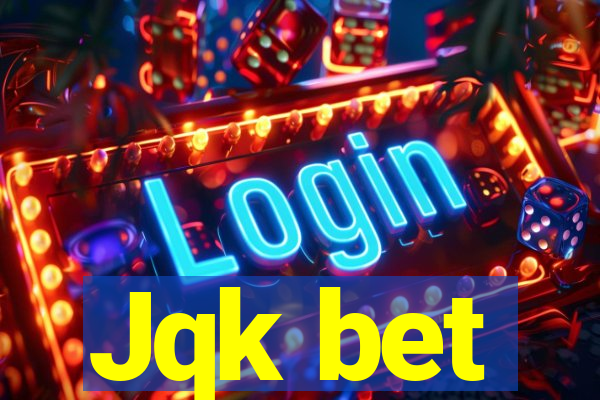 Jqk bet