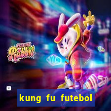 kung fu futebol clube dublado torrent