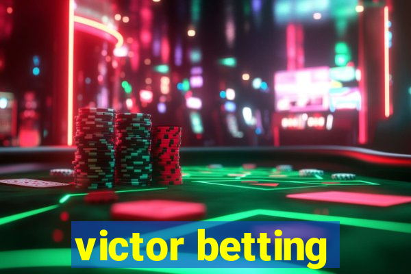 victor betting