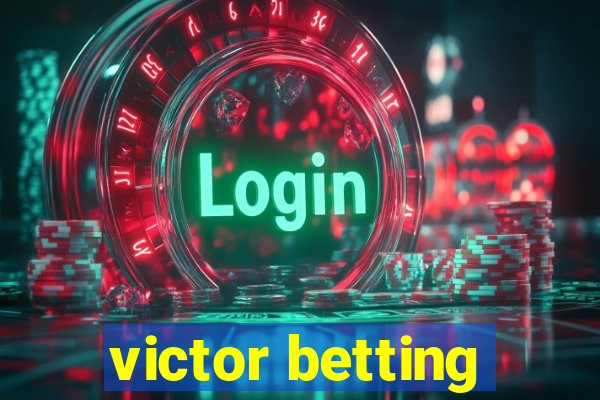 victor betting