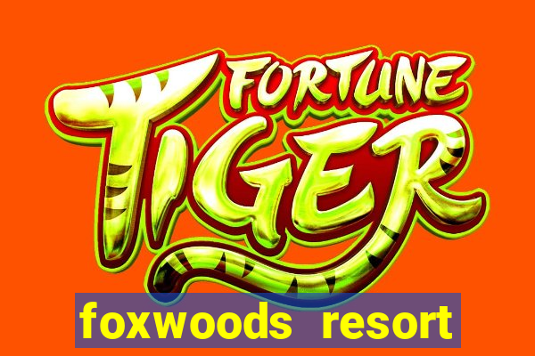 foxwoods resort casino connecticut usa