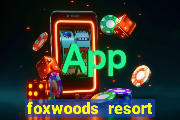 foxwoods resort casino connecticut usa