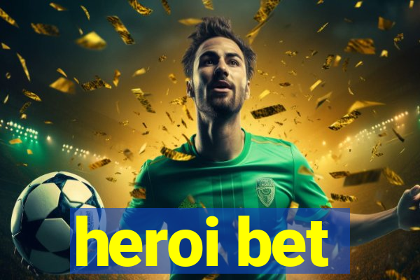 heroi bet