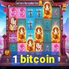 1 bitcoin