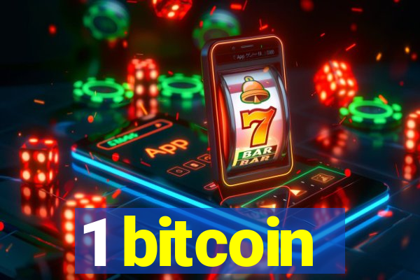 1 bitcoin