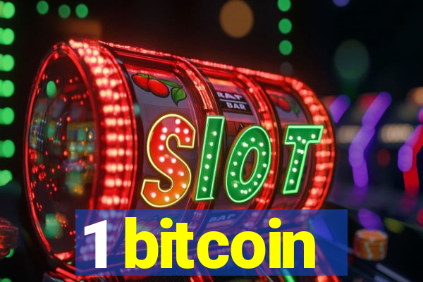 1 bitcoin