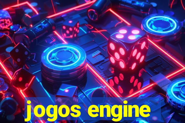 jogos engine