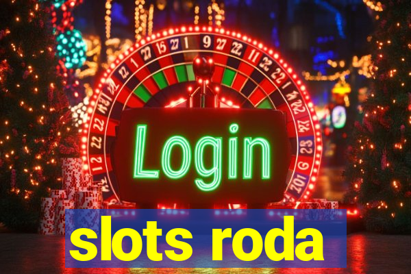 slots roda