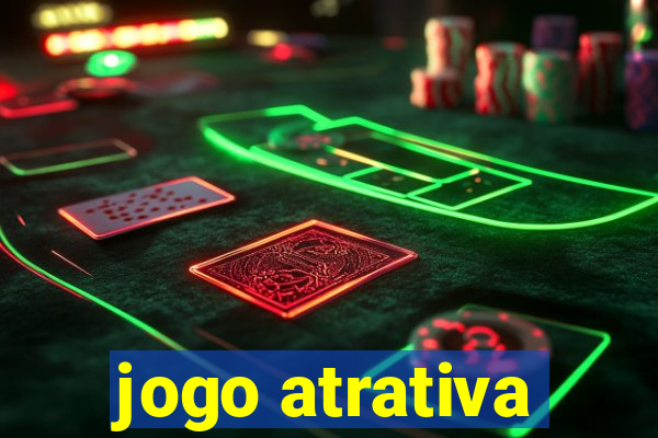 jogo atrativa