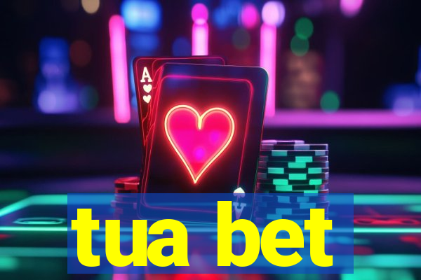 tua bet