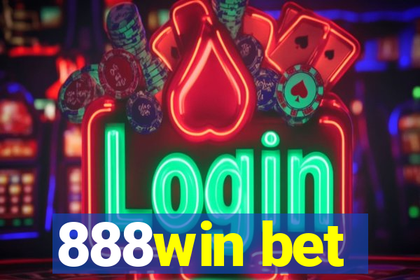 888win bet