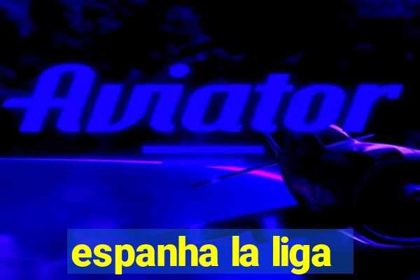 espanha la liga