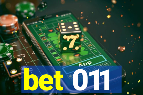 bet 011