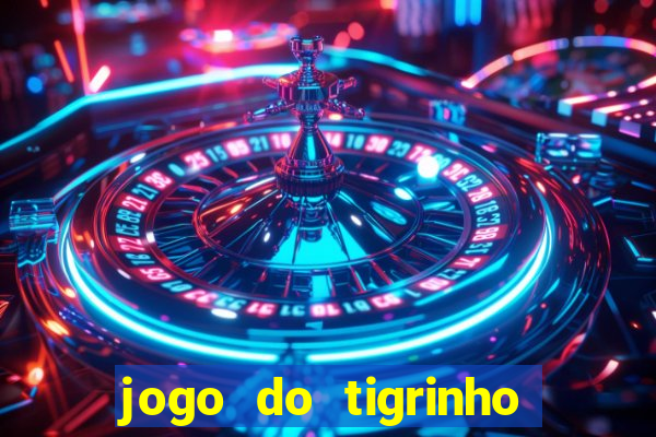 jogo do tigrinho deposito minimo 1 real