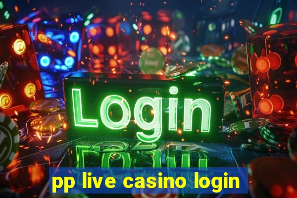 pp live casino login