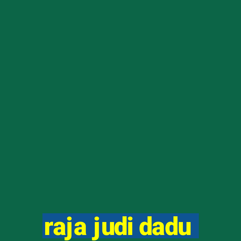 raja judi dadu