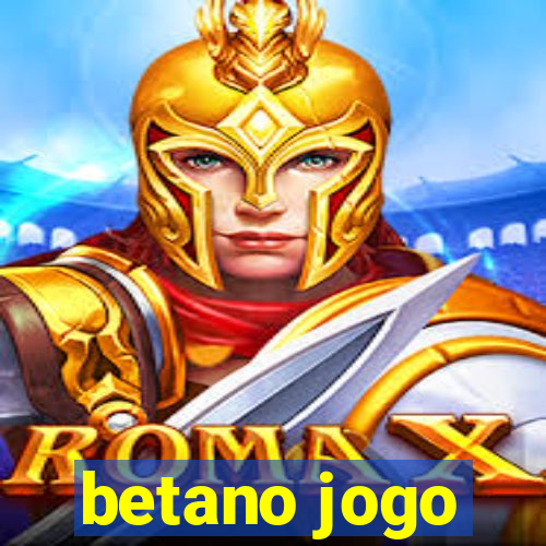 betano jogo