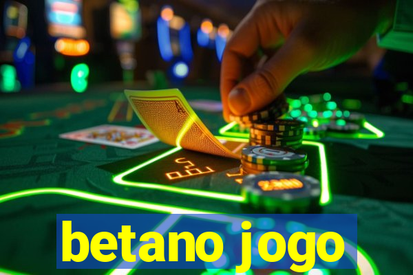 betano jogo