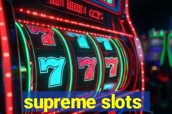 supreme slots