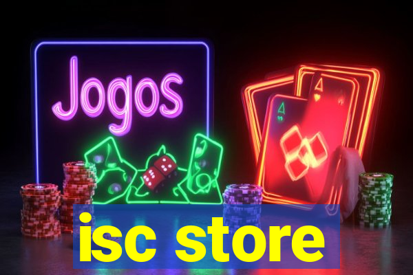 isc store