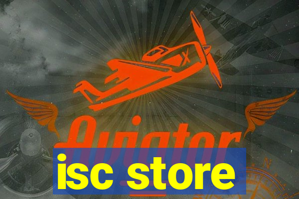 isc store