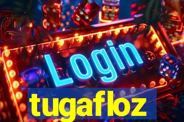 tugafloz