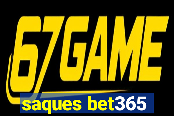 saques bet365