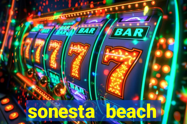 sonesta beach resort casino