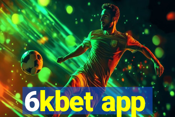 6kbet app