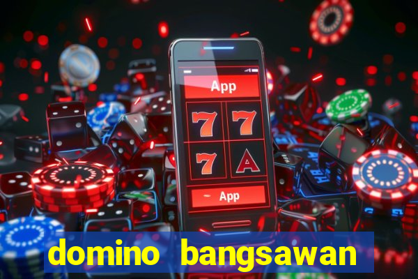 domino bangsawan apk terbaru