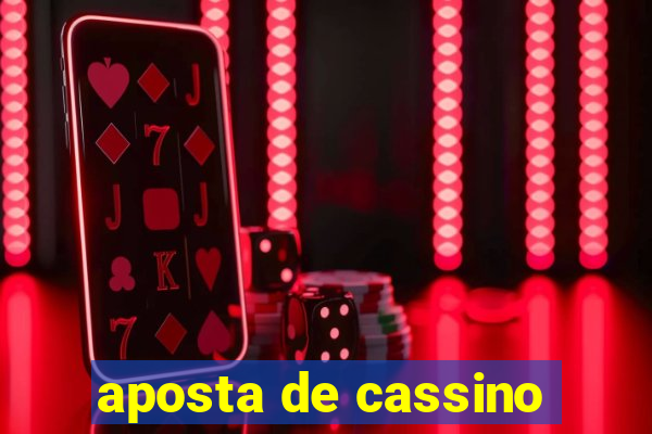 aposta de cassino