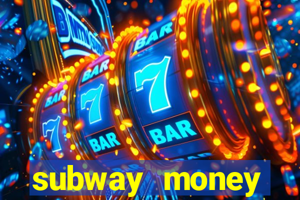 subway money deposito 1 real