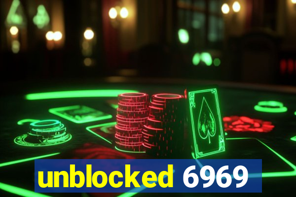 unblocked 6969