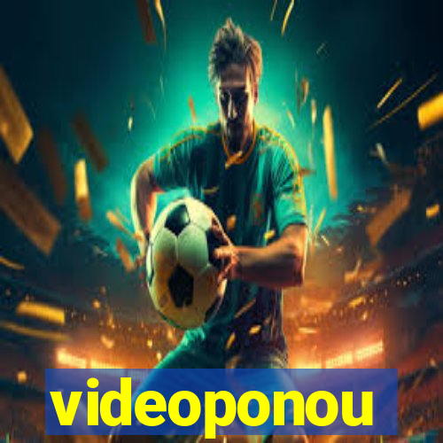 videoponou