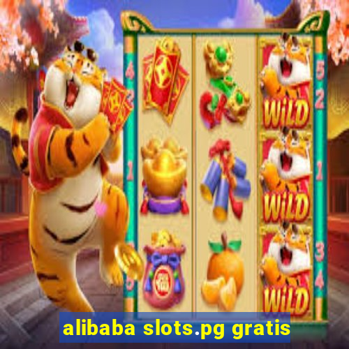 alibaba slots.pg gratis