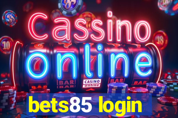 bets85 login