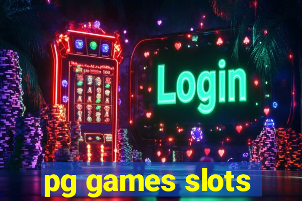 pg games slots