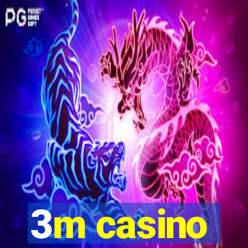 3m casino