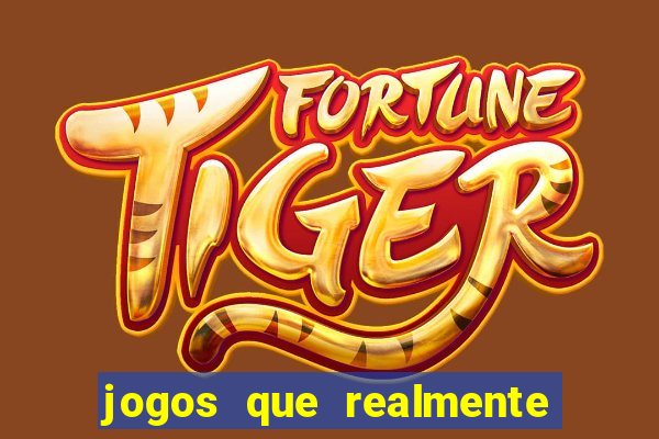 jogos que realmente est?o pagando