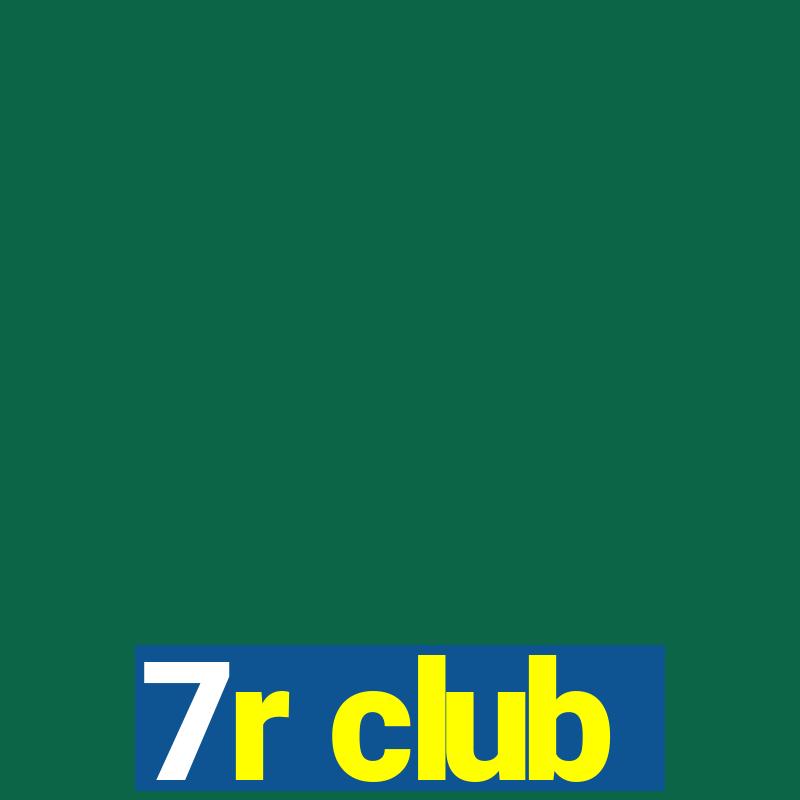 7r club