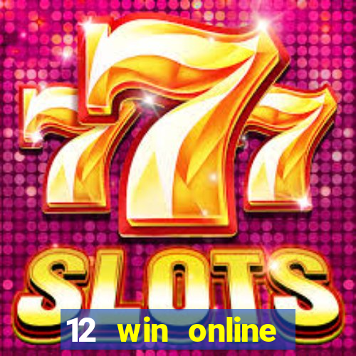 12 win online casino malaysia