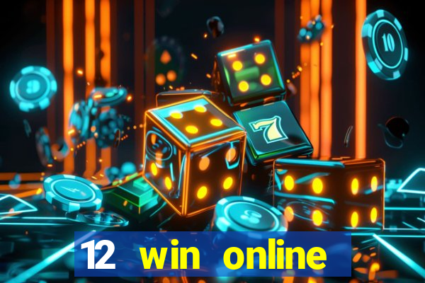 12 win online casino malaysia