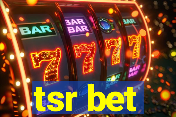 tsr bet