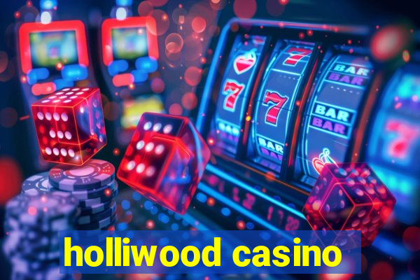 holliwood casino