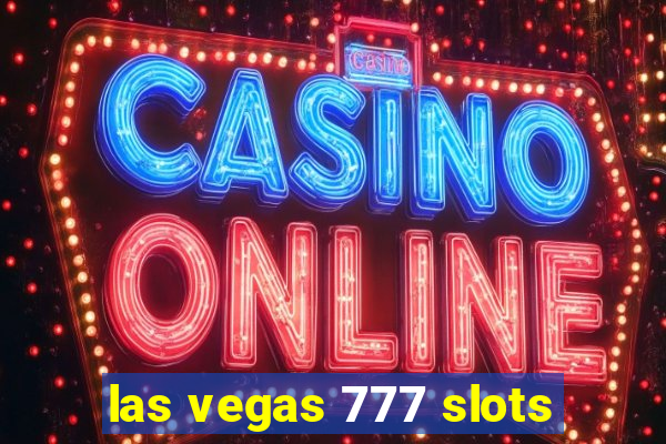 las vegas 777 slots