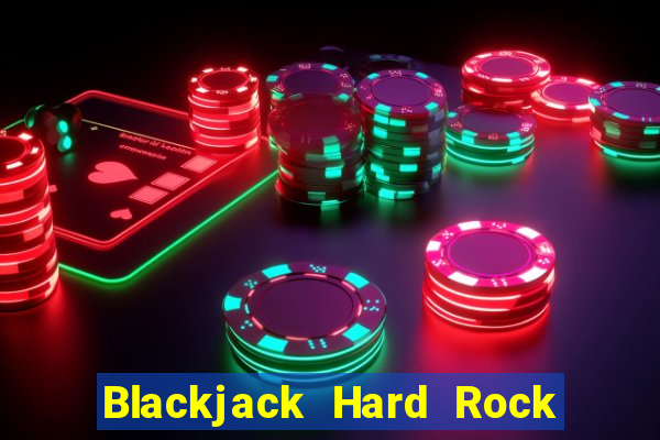 Blackjack Hard Rock & Cassino