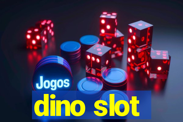 dino slot